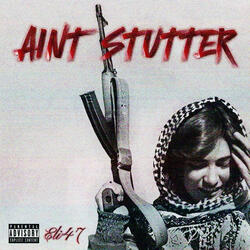 Aint Stutter!¡