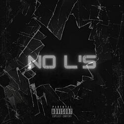 No L's