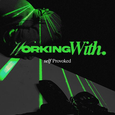 Working With