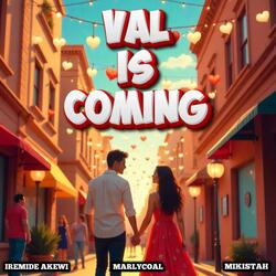 VAL IS COMING (feat. IREMIDE AKEWI & MICKY MAXX)