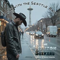 Gone with the Seattle Rain (Special Up-tempo Version)