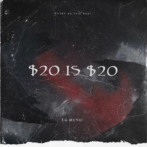 $20 is $20
