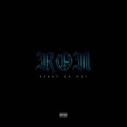 R.O.N (Ready Or Not)