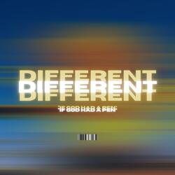 Different "If God Had A Pen"