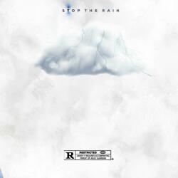 Stop The Rain (feat. Fistola Inecut)