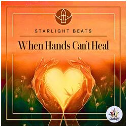 When Hands Can't Heal