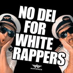No DEI For White Rappers