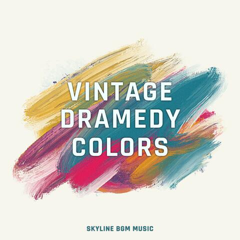 Vintage Dramedy Colors