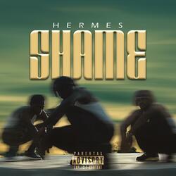 Shame (feat. Hermes)