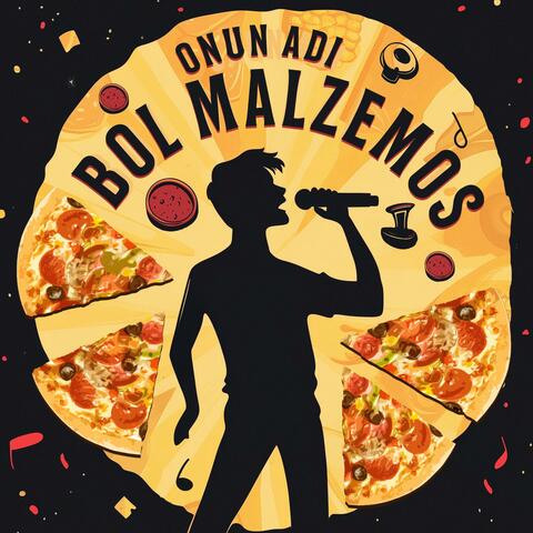 Onun Adı Bol Malzemos