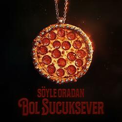 Söyle Oradan Bol Sucuksever