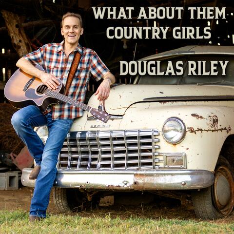 What About Them Country Girls