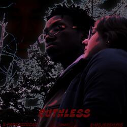 Ruthless (feat. H-PaperStacks)