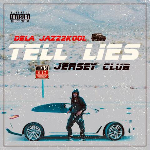 Tell Lies (Jersey Club)