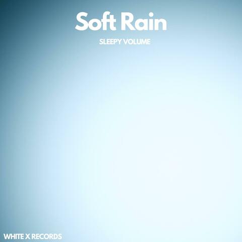 Soft Rain