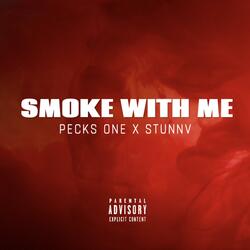 Smoke With Me (feat. STUNNV)