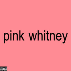 Pink Whitney (feat. Mills)