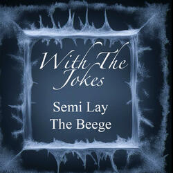 WithTheJokes (feat. The Beege)