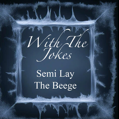 WithTheJokes (feat. The Beege)