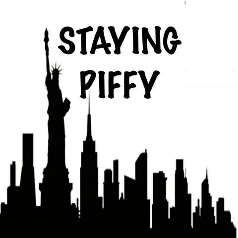 Staying Piffy