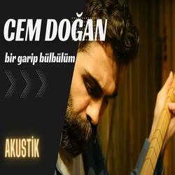 Bir Garip Bülbülüm