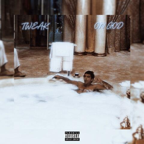 Tweak (On God)