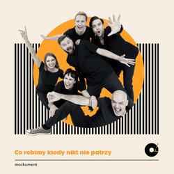 O!Impro Music ("Mocument czyli co robimy kiedy nikt nie patrzy")
