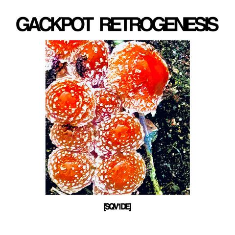 GACKPOT RETROGENESIS