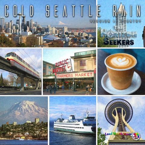 Cold Seattle Rain (Country Version)