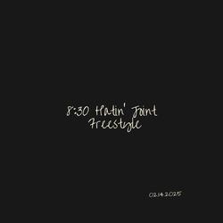 8:30 Hatin' Joint Freestyle (feat. Alkxmi)