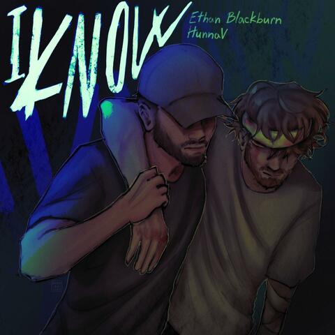 I Know (feat. HunnaV)