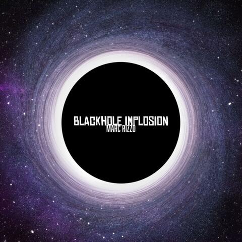 Blackhole Implosion