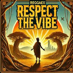 Respect the vibe