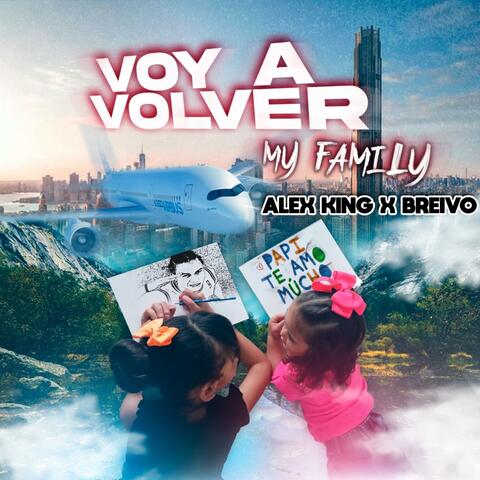 Alex King x Breivo (Voy a volver My Family)