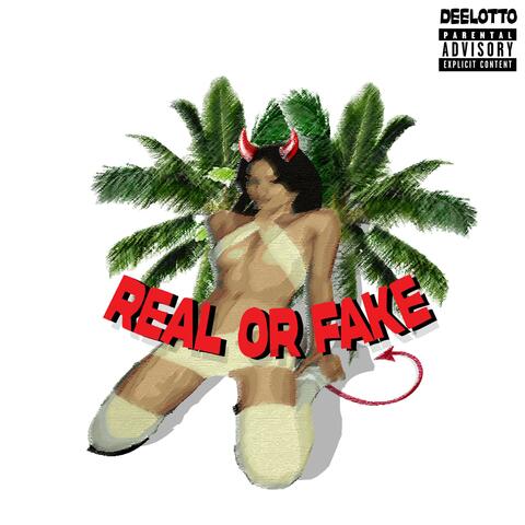 REAL OR FAKE