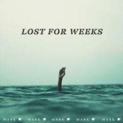 Lost for Weeks