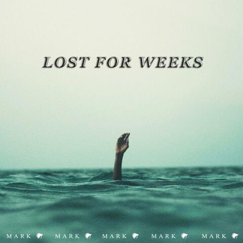 Lost for Weeks