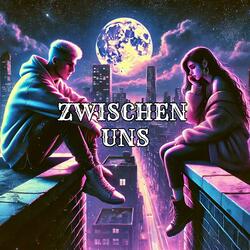 Zwischen uns