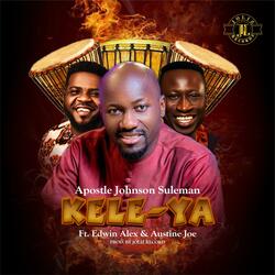 KELE YA (feat. AUSTINE JOE & EDWIN ALEX)