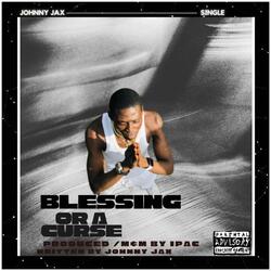 Blessing or a curse