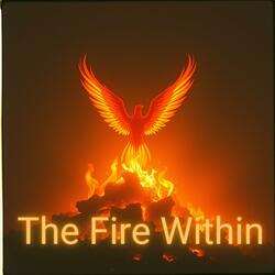 The Fire Within
