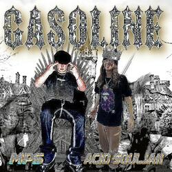 Gasoline (feat. Acid Souljah)