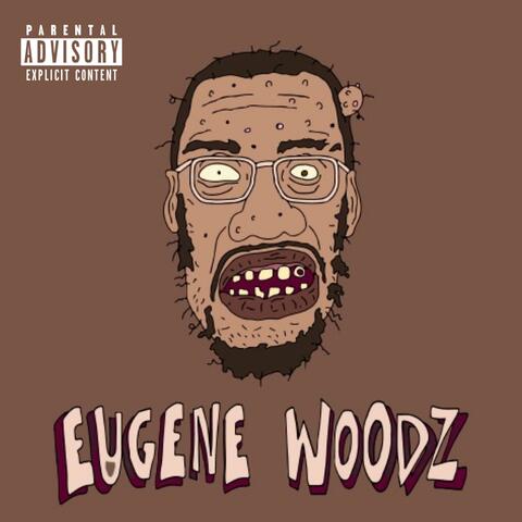 Eugene Woodz (Deluxe)
