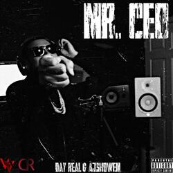 Mr. CEO (feat. AjShowEm)