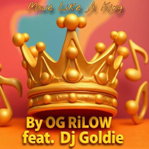 Move Like A KiNG (feat. Dj Goldie)