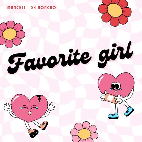 Favorite Girl (feat. DK Honcho)