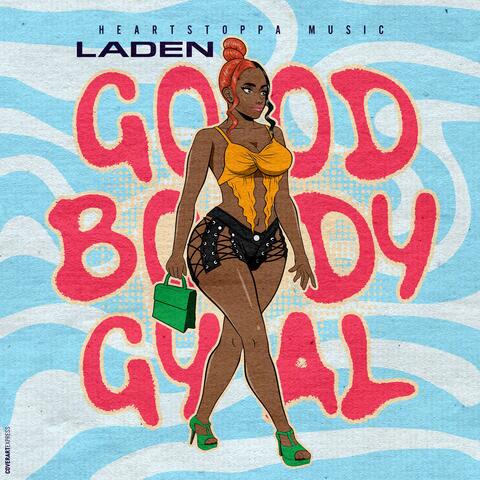 GOOD BODY GYAL (feat. HEARTSTOPPA)