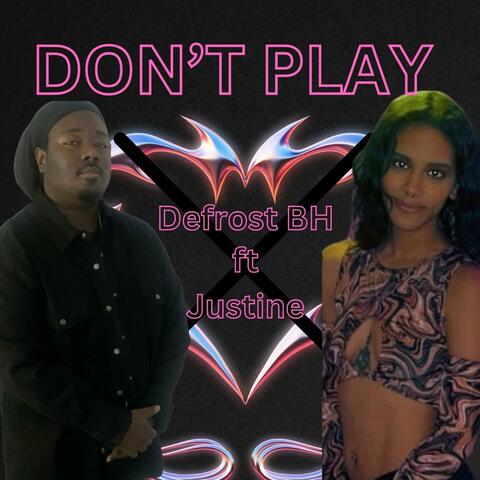 Dont Play (feat. Justine)