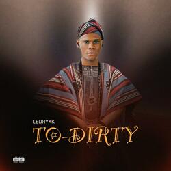 To Dirty
