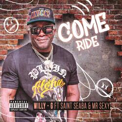 Come Ride (feat. Saint Seaba & Mr Sexy)